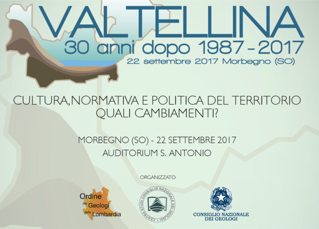 22 settembre 2017 – Convegno nazionale “Valtellina 30 anni dopo 1987-2017”