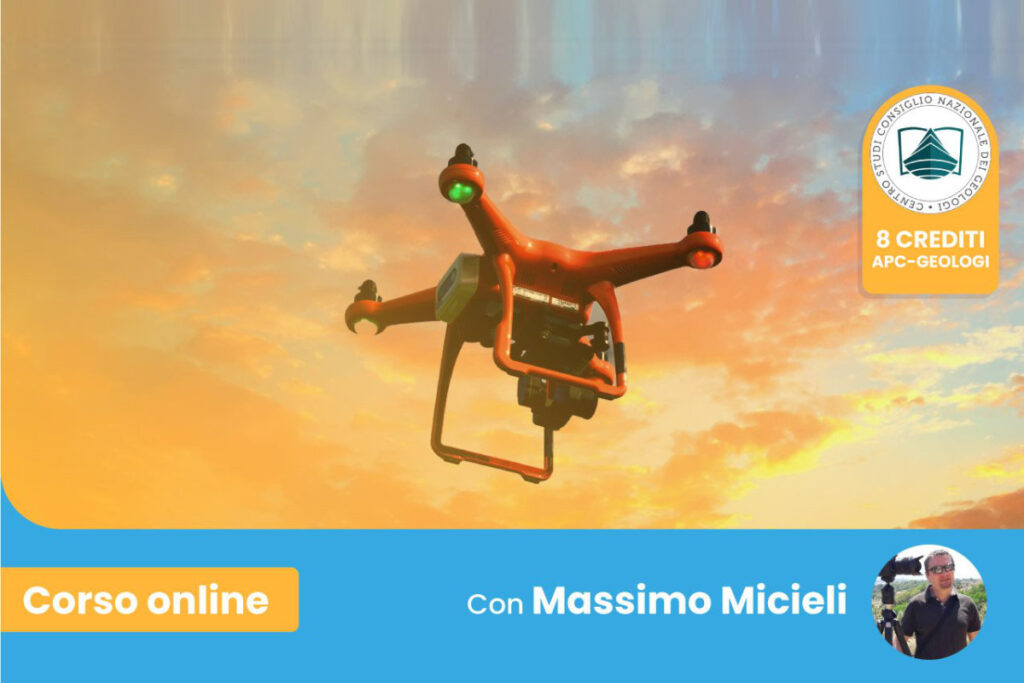 Webinar “Corso avanzato di Aerofotogrammetria con i droni”