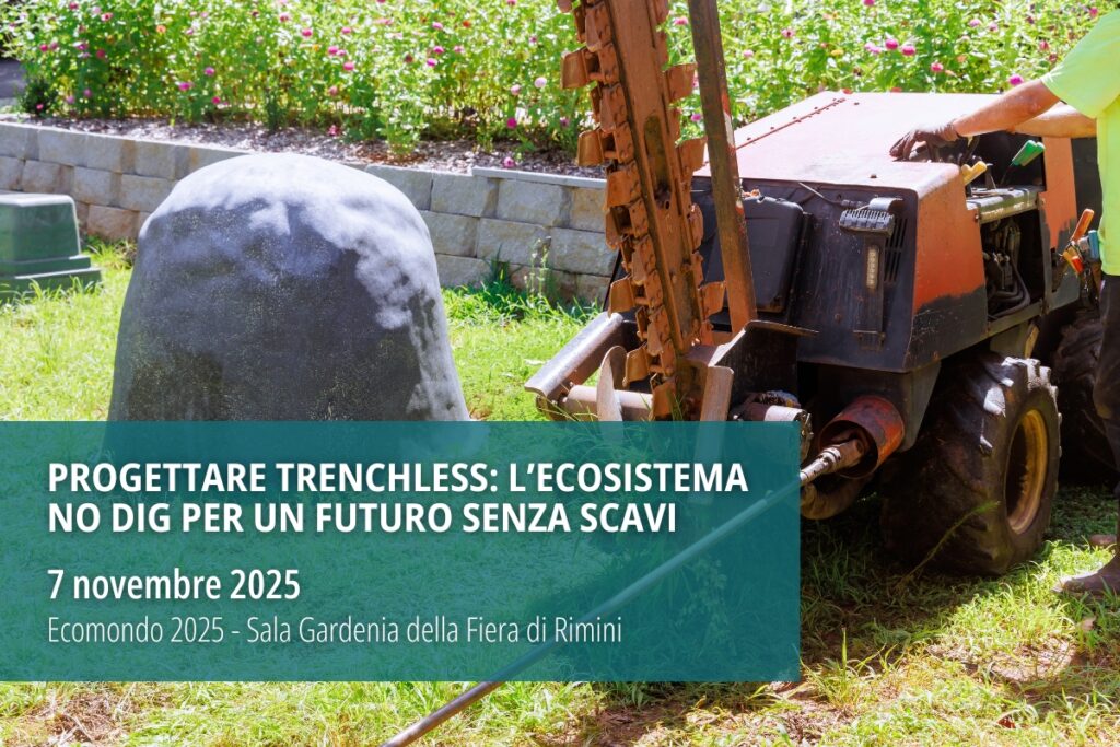 Convegno “Progettare trenchless: l’ecosistema no dig per un futuro senza scavi”