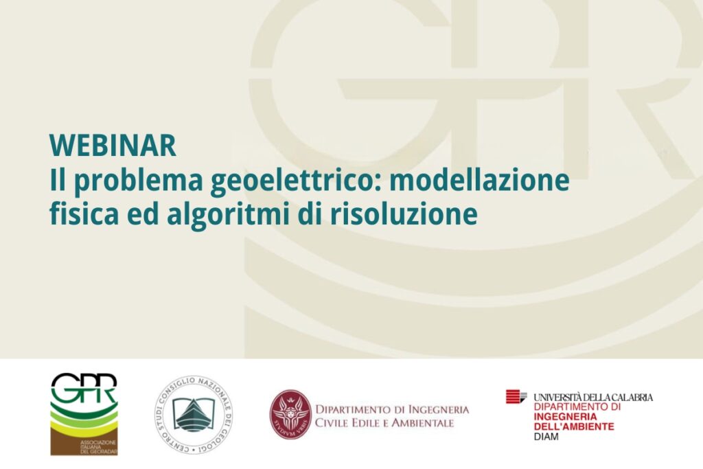 Webinar – “Il problema geoelettrico: modellazione fisica ed algoritmi di risoluzione”